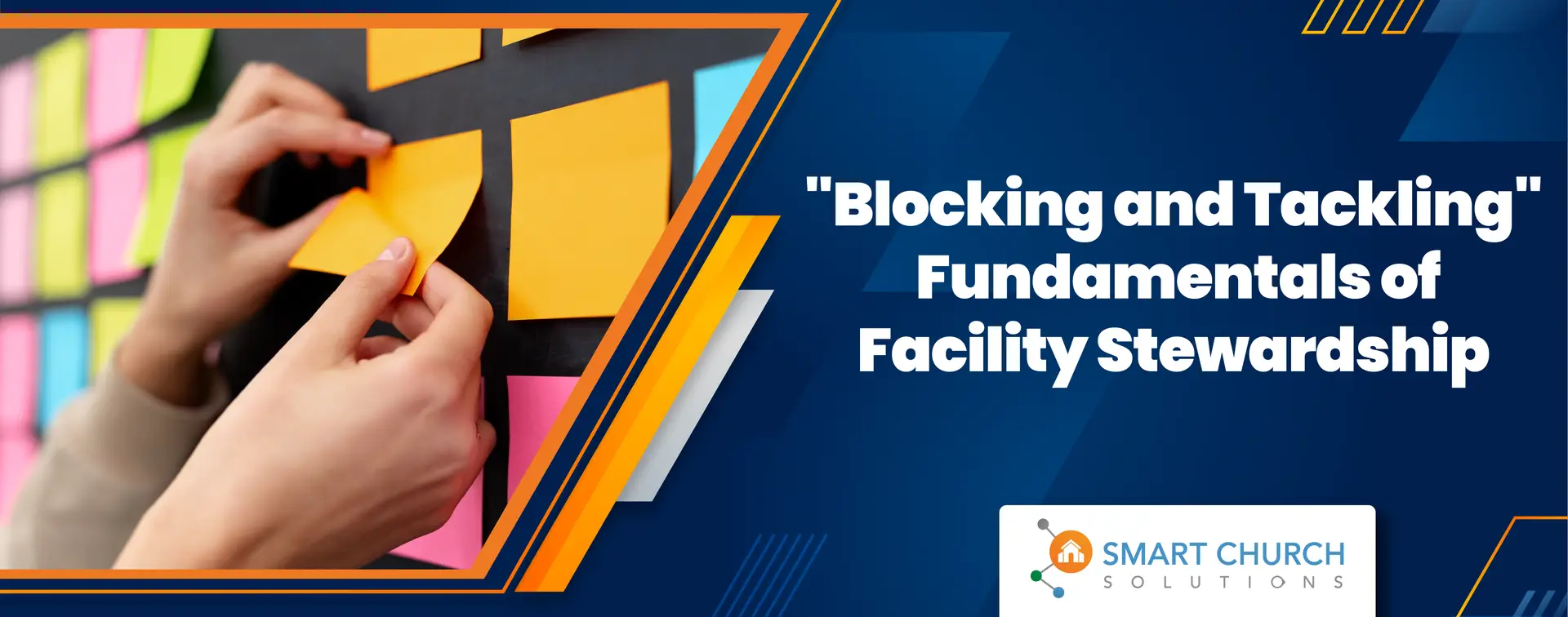 "Blocking and Tackling" Fundamentals of Facility Stewardship